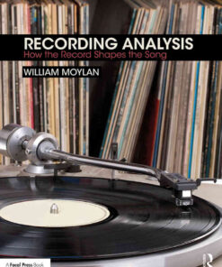 Recording Analysis: How the Record Shapes the Song eBook