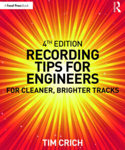 Recording Tips for Engineers: For Cleaner, Brighter Tracks eBook