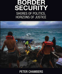 Border Security: Shores of Politics, Horizons of Justice eBook