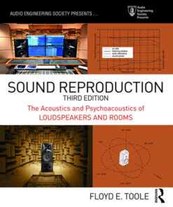 Sound Reproduction: The Acoustics and Psychoacoustics of Loudspeakers and Rooms eBook