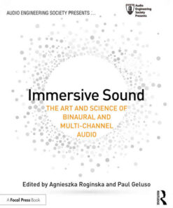 Immersive Sound: The Art and Science of Binaural and Multi-Channel Audio eBook
