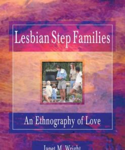 Lesbian Step Families: An Ethnography of Love eBook