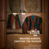 Weaving Europe, Crafting the Museum: Textiles, history and ethnography at the Museum of European Cultures, Berlin eBook