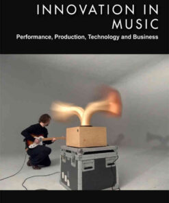Innovation in Music: Performance, Production, Technology, and Business eBook