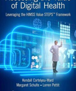 Assessing the Value of Digital Health: Leveraging the HIMSS Value STEPS™ Framework eBook