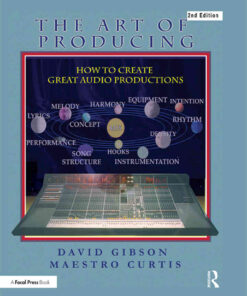 The Art of Producing: How to Create Great Audio Projects eBook