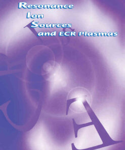 Electron Cyclotron Resonance Ion Sources and ECR Plasmas eBook