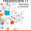 Leading Healthcare IT: Managing to Succeed eBook