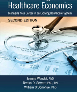 Understanding Healthcare Economics: Managing Your Career in an Evolving Healthcare System eBook