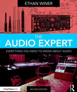 The Audio Expert: Everything You Need to Know About Audio eBook