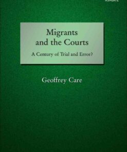 Migrants and the Courts: A Century of Trial and Error? eBook