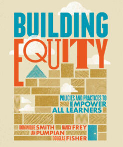 Building Equity: Policies and Practices to Empower All Learners eBook