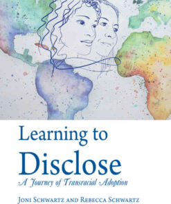 Learning to Disclose: A Journey of Transracial Adoption eBook