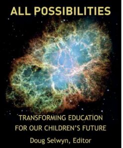 At the Center of All Possibilities: Transforming Education for Our Children’s Future eBook