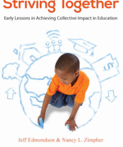 Striving Together: Early Lessons in Achieving Collective Impact in Education eBook