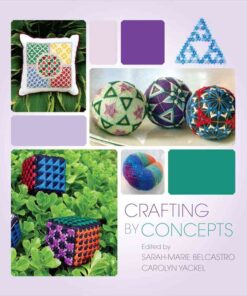 Crafting by Concepts: Fiber Arts and Mathematics eBook