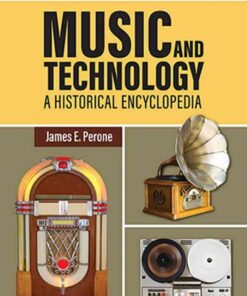 Music and Technology: A Historical Encyclopedia eBook