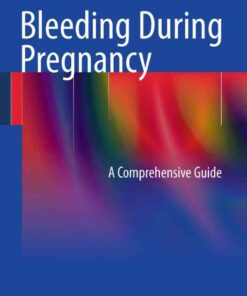 Bleeding During Pregnancy: A Comprehensive Guide eBook
