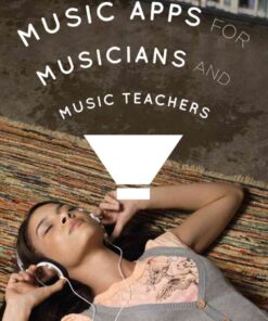 Music Apps for Musicians and Music Teachers eBook