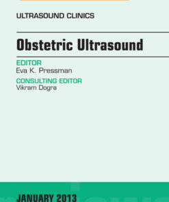 Obstetric Ultrasound, An Issue of Ultrasound Clinics eBook