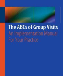 The ABCs of Group Visits: An Implementation Manual For Your Practice eBook
