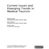 Current Issues and Emerging Trends in Medical Tourism eBook