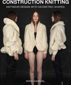 Construction Knitting: Knitwear Design With Geometric Shapes eBook