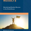 Achieving Results: Maximizing Student Success in the Schoolhouse eBook