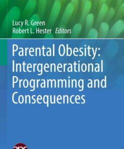 Parental Obesity: Intergenerational Programming and Consequences eBook