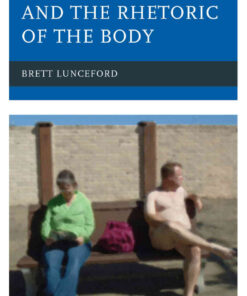 Public Nudity and the Rhetoric of the Body eBook
