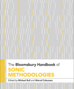 The Bloomsbury Handbook of Sonic Methodologies eBook