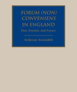 Forum (Non) Conveniens in England: Past, Present, and Future eBook
