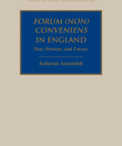 Forum (Non) Conveniens in England: Past, Present, and Future eBook