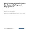 Healthcare Administration for Patient Safety and Engagement eBook