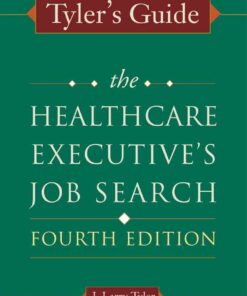 Tyler's Guide: The Healthcare Executive's Job Search eBook