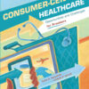 Consumer-Centric Healthcare: Opportunities and Challenges for Providers eBook