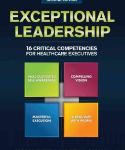 Exceptional Leadership: 16 Critical Competencies for Healthcare Executives eBook