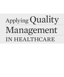 Applying Quality Management in Healthcare: A Systems Approach eBook
