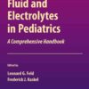 Fluid and Electrolytes in Pediatrics: A Comprehensive Handbook eBook