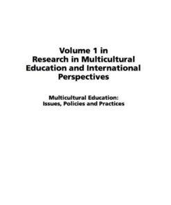 Multicultural Education: Issues, Policies, and Practices eBook