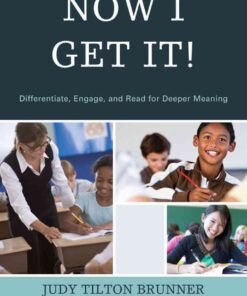 Now I Get It!Differentiate, Engage, and Read for Deeper Meaning eBook
