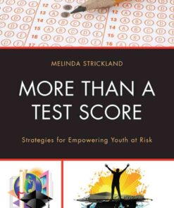 More than a Test Score: Strategies for Empowering At-Risk Youth eBook