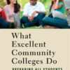 What Excellent Community Colleges Do: Preparing All Students for Success eBook