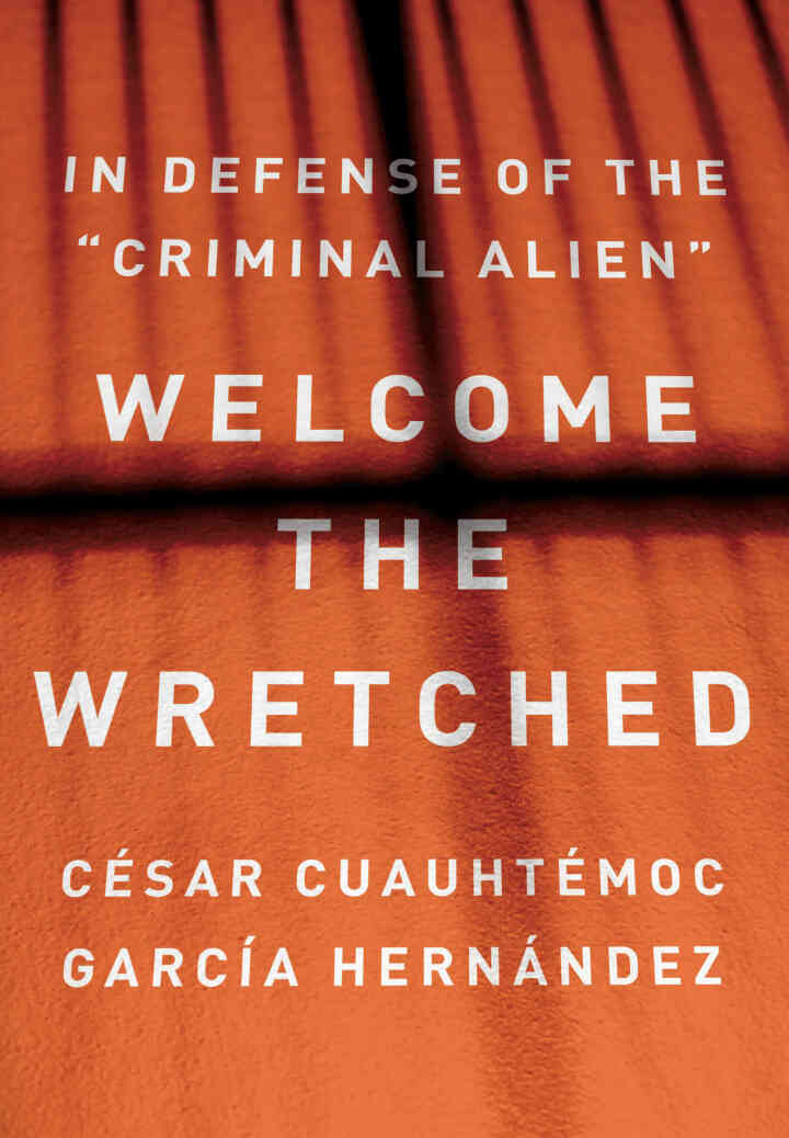 Welcome the Wretched