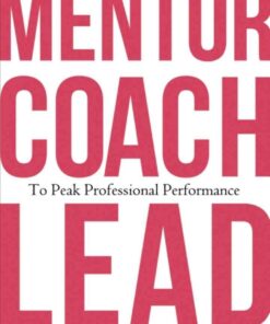 Mentor, Coach, Lead to Peak Professional Performance eBook