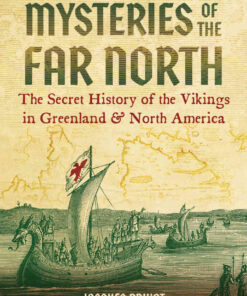 Mysteries of the Far North: The Secret History of the Vikings in Greenland and North America eBook