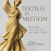 Textiles in Motion: Dress for Dance in the Ancient World eBook
