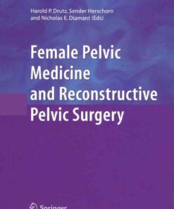 Female Pelvic Medicine and Reconstructive Pelvic Surgery eBook