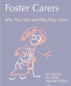 Foster Carers: Why They Stay and Why They Leave eBook
