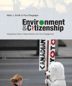 Environment and Citizenship: Integrating Justice, Responsibility and Civic Engagement eBook